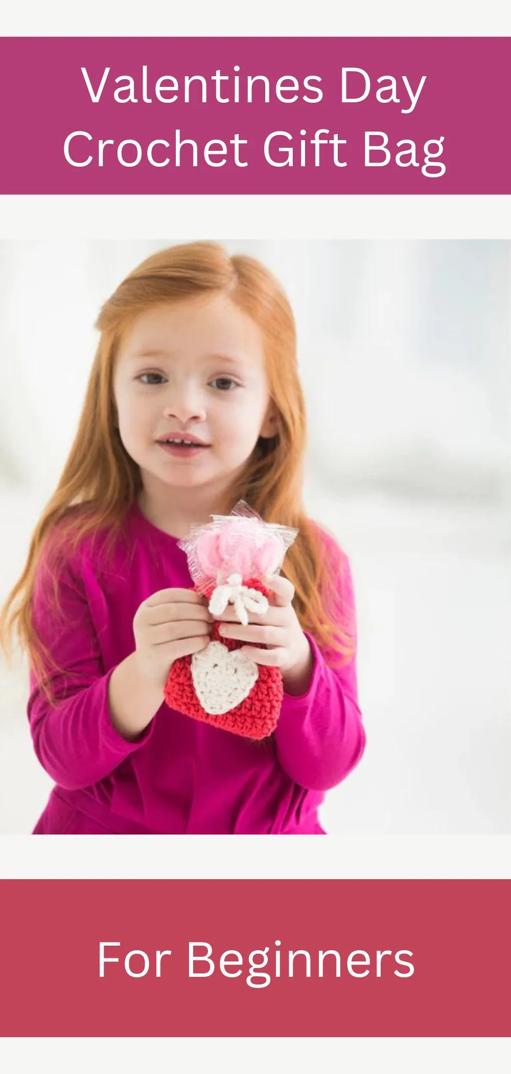 Valentines Day Crochet Gift Bag