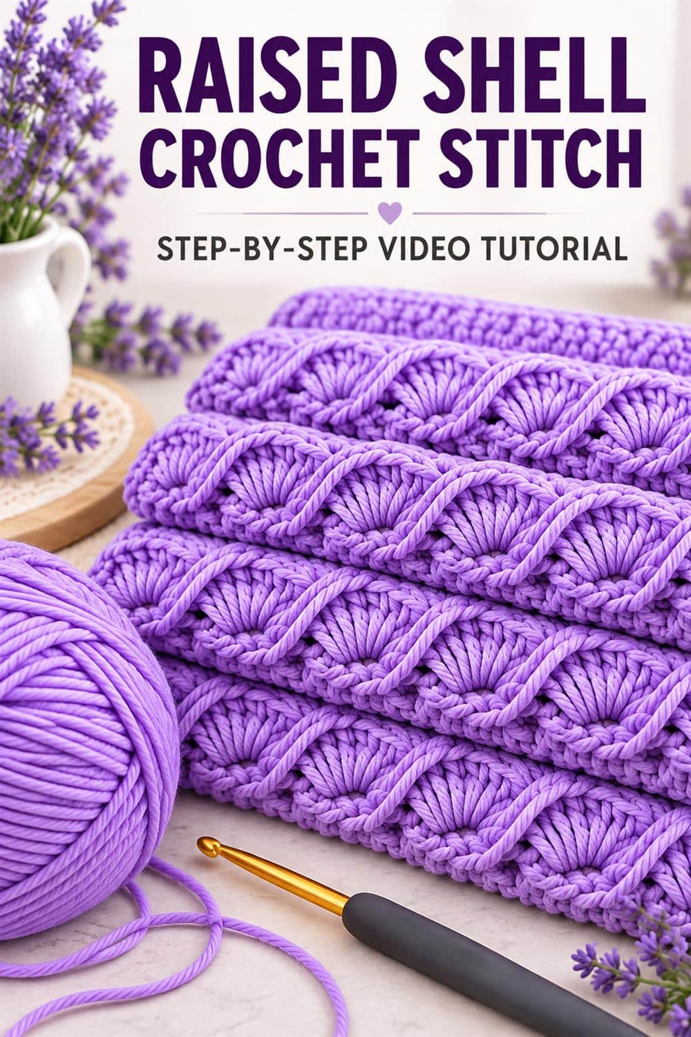 Raised Shell Crochet Stitch Step-by-Step Tutorial Purple raised shell crochet stitch with dimensional fan clusters and overlay strands